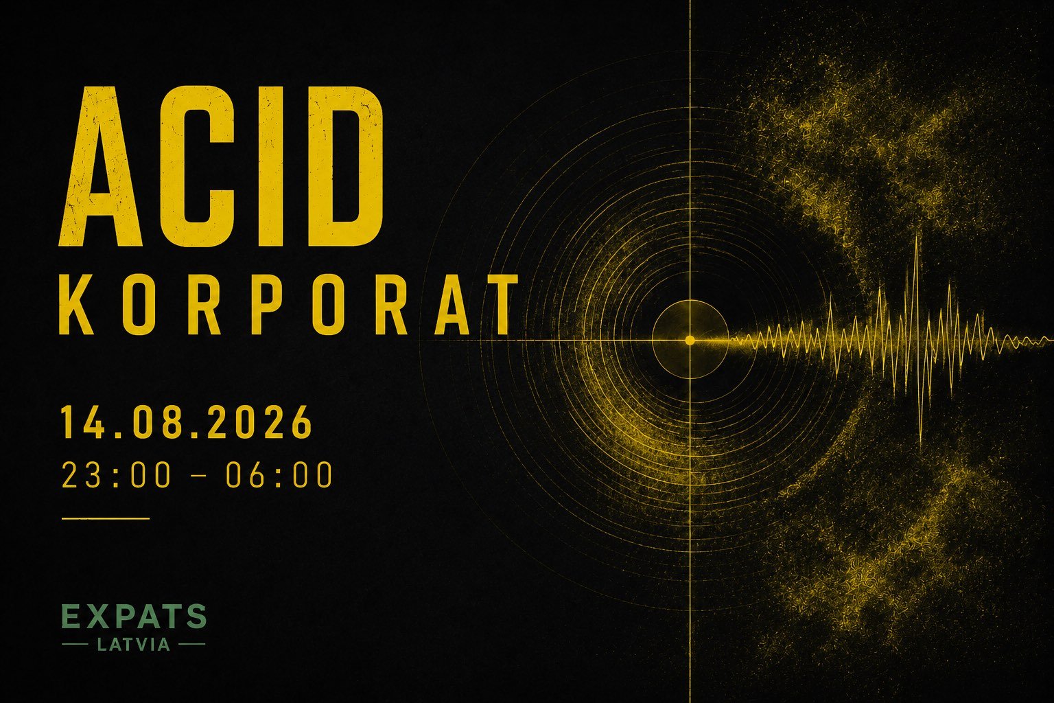 ACID KORPORAT featuring acid, techno and experimental electronic music at Teritorija Club in Riga on August 14–15, 2026