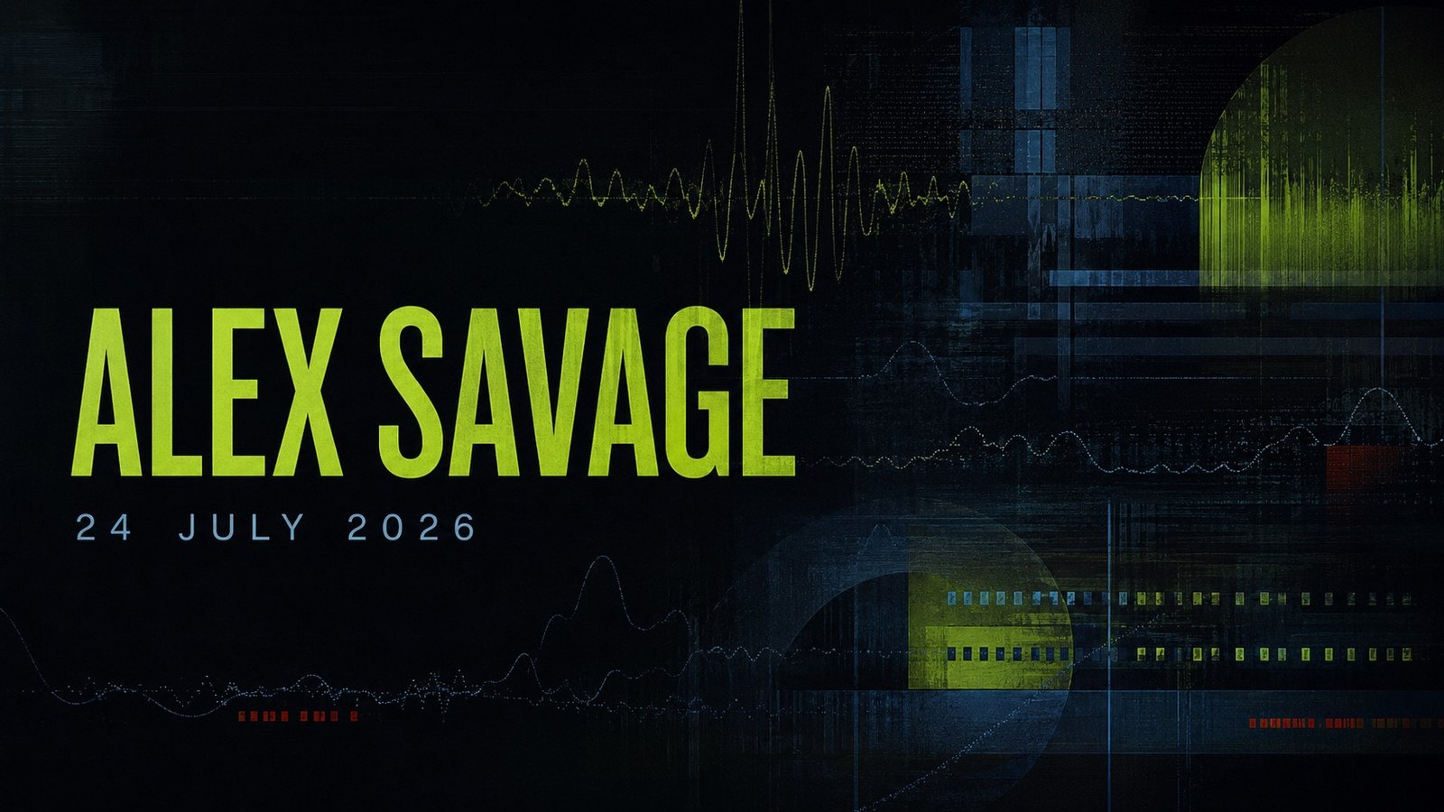 Alex Savage at Night Electronic in Laska V21, Riga, on July 24, 2026