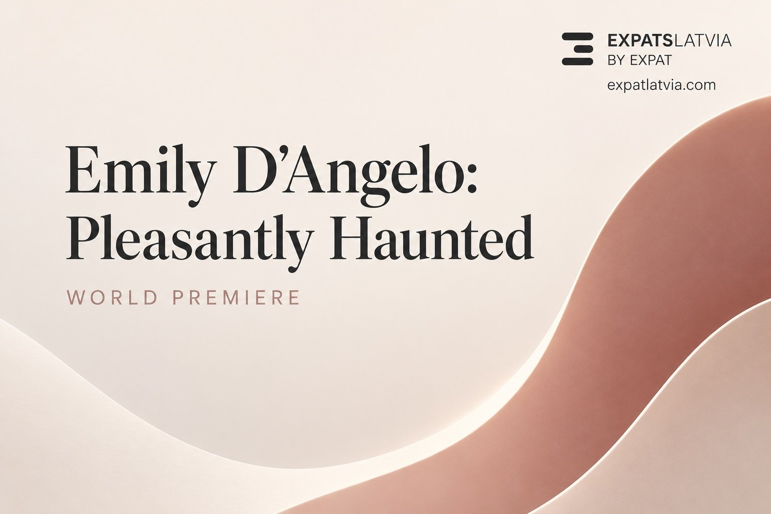 Emily D'Angelo performing the world premiere of Pleasantly Haunted at Hanzas Perons in Riga on July 18, 2026