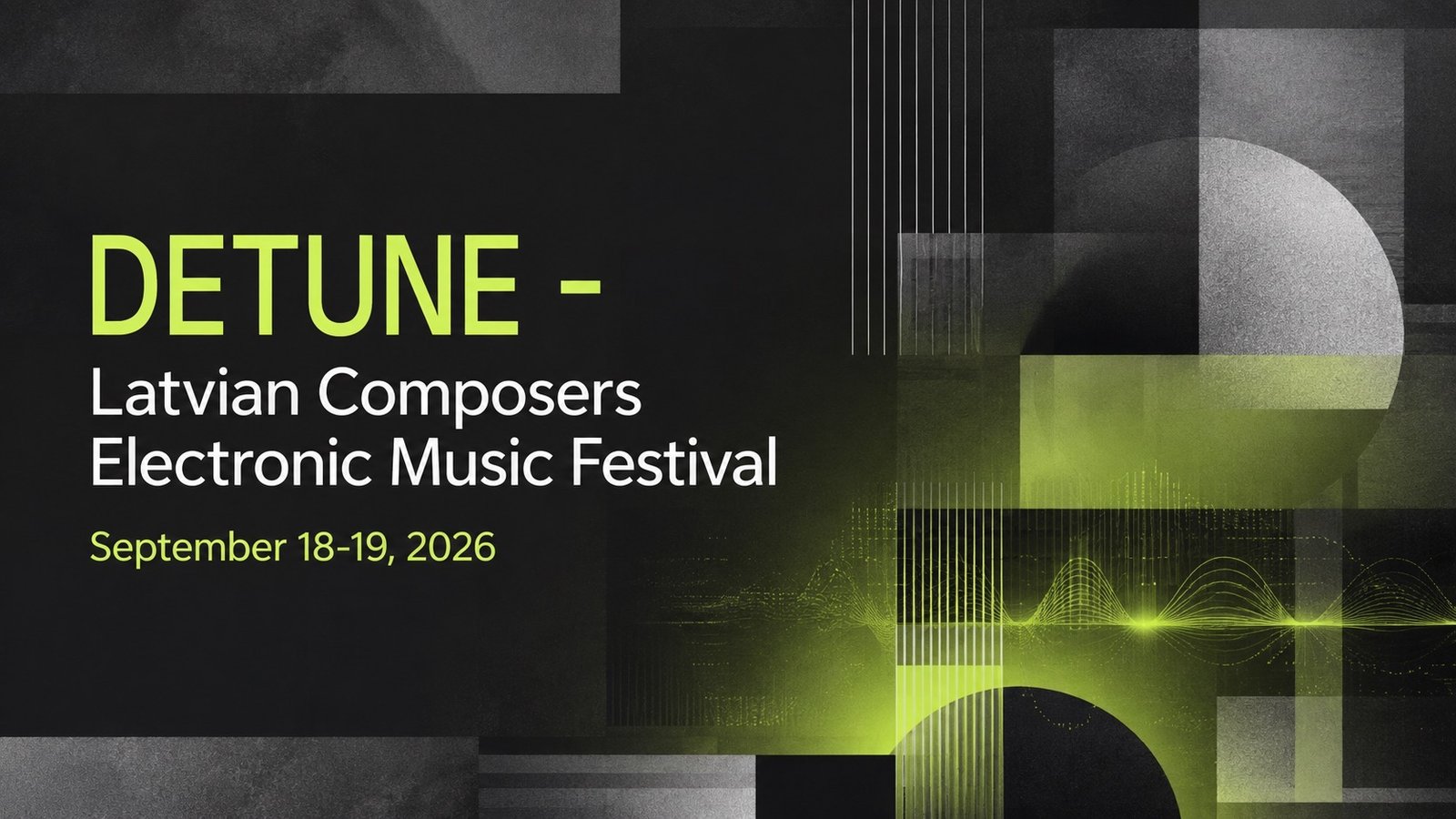 DETUNE - Latvian Composers Electronic Music Festival in Riga.