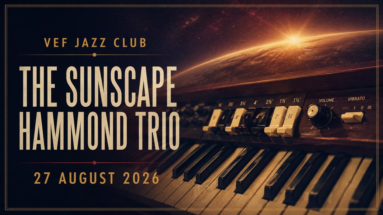 VEF Jazz Club: The Sunscape Hammond Trio in Riga on August 27, 2026